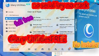 Glary Utilities free use no serial key no crack full free [upl. by Cotsen]