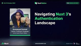 Nuxt Nation 2023 Emmanuel Donnet  Navigating Nuxt 3s Authentication Landscape [upl. by Nels]