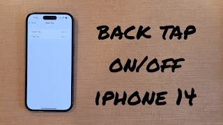 Back Tap OnOff iPhone 14ProMax [upl. by Drahsar195]