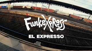 Funkexpress  El Expresso Visual Video [upl. by Neras]