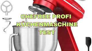 Chefree Profi Küchenmaschine Test [upl. by Chancellor843]