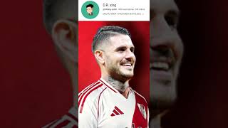 mauroicardi A river  PARA RIVER EN libertadores Brito marcelogallardo icardi [upl. by Modla249]