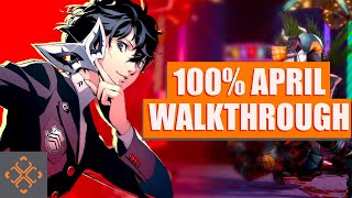 Persona 5 Royal 100 Completion April Walkthrough [upl. by Atalanti]