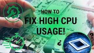 How to fix High CPU Usage  Multiple Solutions [upl. by Vivle]