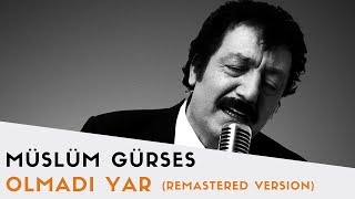 Müslüm Gürses  Olmadı Yar  2017 Remastered Versiyon [upl. by Eiggem]