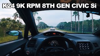 K24 9K RPM 8th Gen Civic Si  POV 4K [upl. by Assillam]