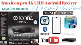 Icon iron pro 4K UHD Android Satellite Reciver Orca GoGo Complete Details [upl. by Enirehtac490]