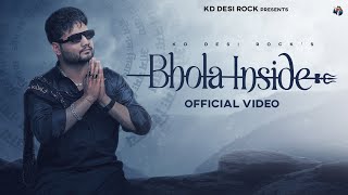 KD DESIROCK  BHOLA INSIDE Official Video Mere Bhitar Bhole Tu Bole  Ghanu Music  Haryanvi Song [upl. by Purdy540]