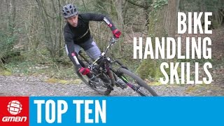 Top 10 Essential MTB Skills – Ten Mountain Bike Handling Tips [upl. by Ayila]