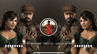 Ra Ra Rakkamma Kannada Dj Song  Ekka Saka Dj Song  Dj Ganesh Bijapur [upl. by Haze]