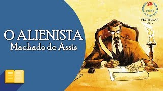 UERJ  RESENHA O Alienista de Machado de Assis [upl. by Ydoj]