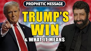 Trumps Win amp What It Means  Jonathan Cahn Prophetic [upl. by Relyat]