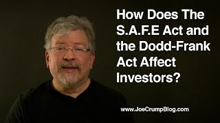 How Does The S A F E Act and the Dodd Frank Act Affect Investors [upl. by Emmey]