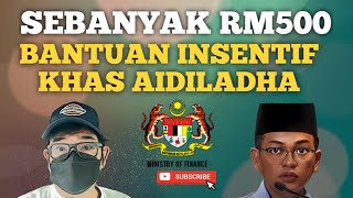 TERKINI BANTUAN SAMBUTAN AIDILADHA SEBANYAK RM500 [upl. by Sissel]