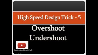 Overshoot amp Undershoot in High Speed Circuit Design [upl. by Wallach]