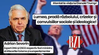 Adrian Severin analiza momentului pe plan național și internațional la BZI LIVE [upl. by Nannerb]