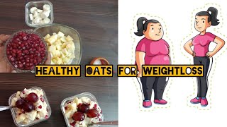 Healthy oats for weight loss Breakfast recipe for weight loss Oats recipe for weight loss [upl. by Esekram]