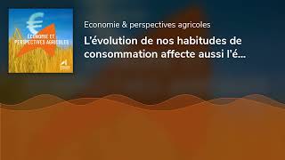 L’évolution de nos habitudes de consommation affecte aussi l’élevage [upl. by Lisabet]