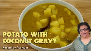 Potato with Coconut Gravy  Potato Curry with Coconut Gravy  Coconut Curry Potato Recipe [upl. by Beverley731]