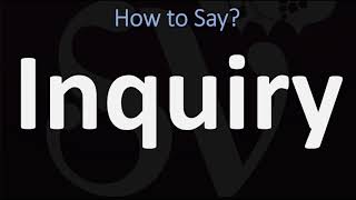 How to Pronounce Inquiry 2 WAYS British Vs American English Pronunciation [upl. by Aleusnoc964]