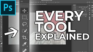 Adobe Photoshop Tutorial EVERY Tool in the Toolbar Explained and Demonstrated [upl. by Olimpia]