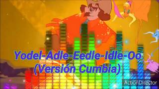 Alameda Slim YodelAdleEedleIdleOo Versión Cumbia Feat Tulio Enrique León 2020 [upl. by Damalis321]