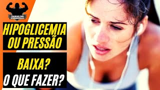 Hipoglicemia ou Pressão Baixa O que fazer  CANAL DO PERSONAL [upl. by Giarc]