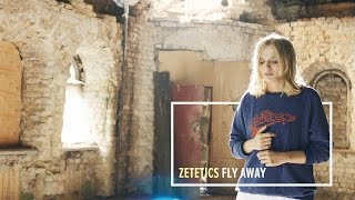 Zetetics — Fly Away Official Music Video [upl. by Bate]