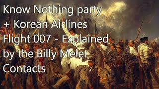 Know Nothing party  Korean Airlines Flight 007 Explained by the Billy Meier Contacts [upl. by Inga312]