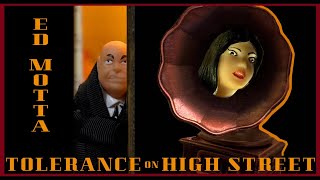 Ed Motta  Tolerance On High Street lyric video 2024 [upl. by Eenoj]