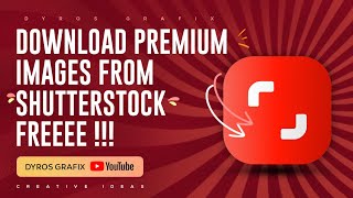 How To Download Premium Images From Shutterstock Free [upl. by Naujit]