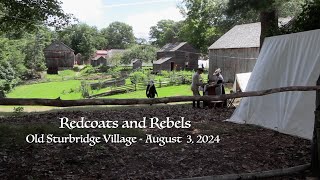 Redcoats amp Rebels at Old Sturbridge Village  August 3 2024 [upl. by Gibb]