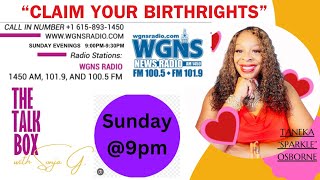 TalkBox Presents “Claim your Birthrights” wTaneka Osborne [upl. by Acirfa]