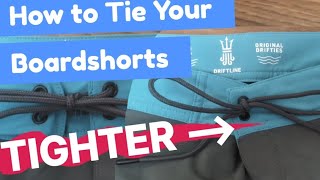 How to Tie Your Boardshorts Tighter [upl. by Thenna555]