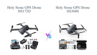 Holy Stone 4K GPS Drones Comparison 🚁🎥  HS175D vs HS360S [upl. by Peddada791]