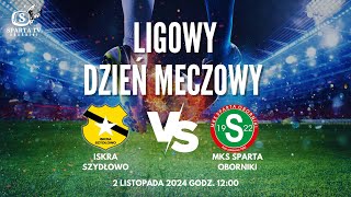 Iskra Szydłowo vs Sparta Oborniki retransmisja [upl. by Warchaw]