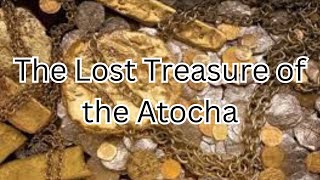 The Lost Treasure of the Atocha [upl. by Aklog]