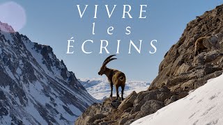 VIVRE LES ÉCRINS  Documentaire [upl. by Snowman290]