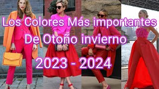 Colores en Tendencia Mas Importante para Otoño Invierno 20232024  Moda como combinarlos [upl. by Asillim]