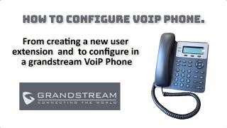 How to create extension and configure in VoIP Phone grandstream [upl. by Bannasch]