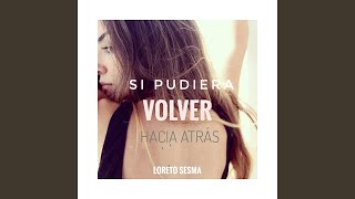 Si pudiera volver hacia atrás [upl. by Essex586]