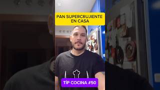 PAN SUPERCRUJIENTE EN CASA profedecocina receta tipsdecocina cocina trucosdecocina [upl. by Glinys]