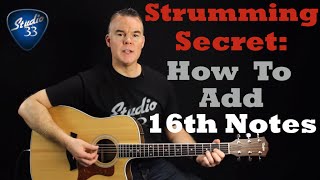 Strumming Patterns How to Strum 16th Notes and Instantly Sound Better Beginner Guitar Lesson [upl. by Nitsug]