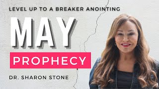 Level Up To A Breaker Anointing  May Prophecy [upl. by Danielle984]