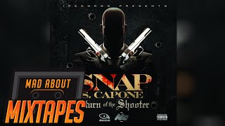 Snap Capone  Apocalypse Return of the Shooter MADABOUTMIXTAPE [upl. by Riggall]