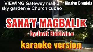 SANAY MAGBALIK KARAOKE BYJOVIT BALDIVINO foryou karaoke karaokeopm karaokemusic opm love [upl. by Georgetta]