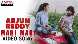 Mari Mari Video Song  Arjun Reddy Video Songs  Vijay Deverakonda  Shalini [upl. by Annekahs306]