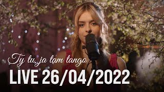 Ty tu ja tam tango  Małgorzata Kozłowska zapis LIVE 26042022 [upl. by Ahsemot]