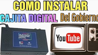 COMO INSTALAR CAJITA DIGITAL DEL GOBIERNO  Como Conectar Caja TDT Televisión Terrestre Digital [upl. by Eugor]