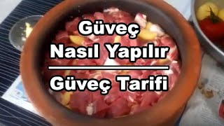 Güveç Nasıl Yapılır  Güveç Tarifi  Güveçte Et güveç [upl. by Ursulina]